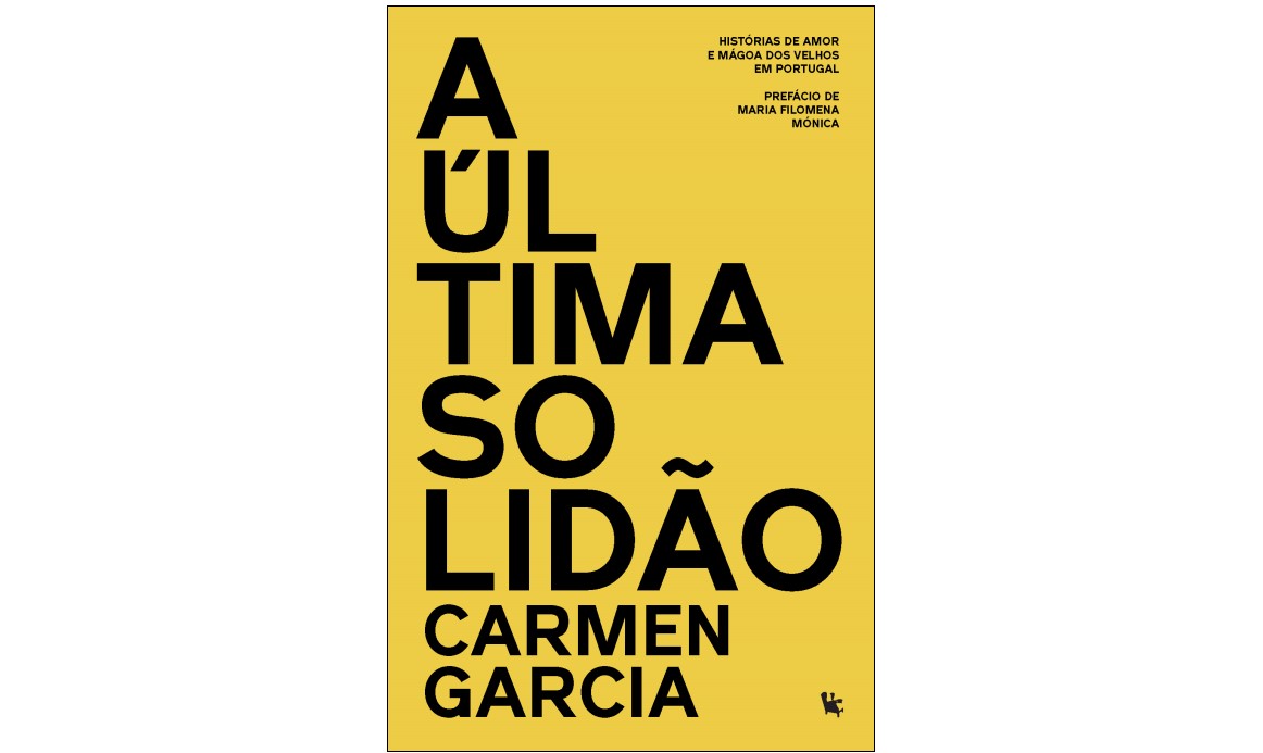 Capa do livro - A Última Solidão, de Carmen Garcia Fonte: Avenida da Liberdade Editores