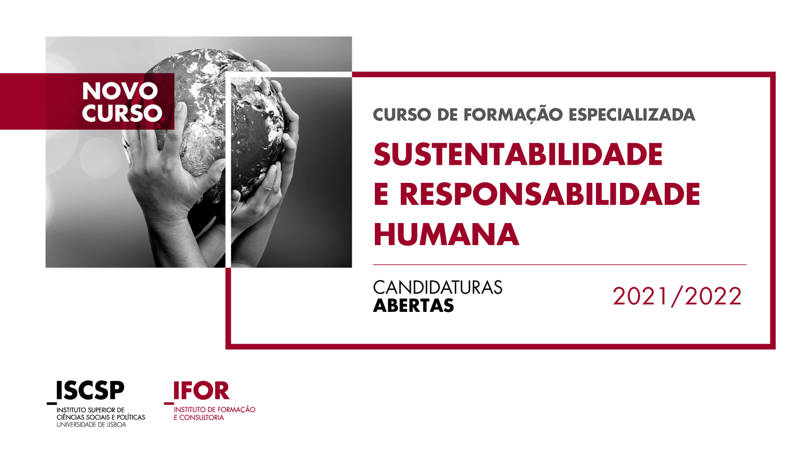Nova formação especializada em Sustentabilidade e Responsabilidade Humana Fonte: ISCSP