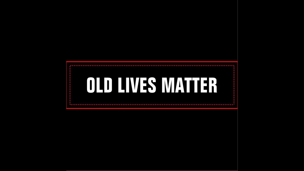 Contra o Idadismo - #OldLivesMatter